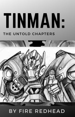 Tinman: The Untold Chapters