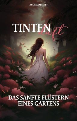 Tintenduft - Das sanfte Flüstern eines Gartens