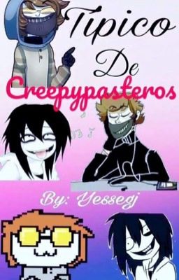 Típico de Creepypasteros