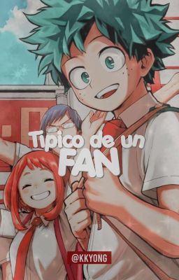 Típico de un fan de Boku no hero academia.