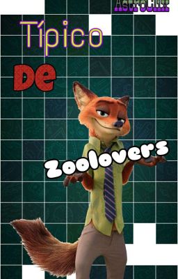 Tipico De... ¡Zoolovers!