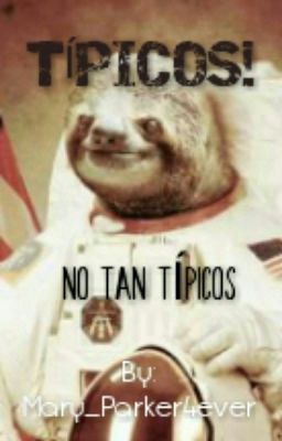 TÍPICOS (no tan típicos)