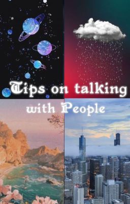 Tips on talking with People