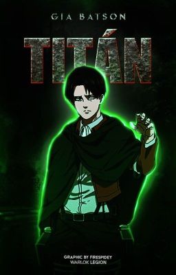 TITÁN| Levi Ackerman|