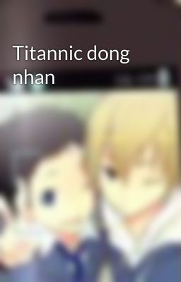 Titannic dong nhan