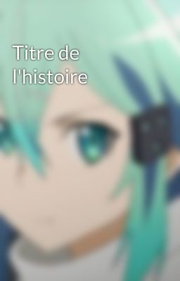 Titre de l'histoire