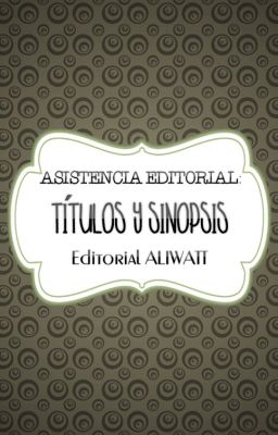 Títulos y Sinopsis | Asistencia Editorial