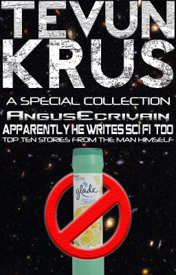 TK Special #1 - AngusEcrivain... Apparently He Writes Sci-Fi, Too!