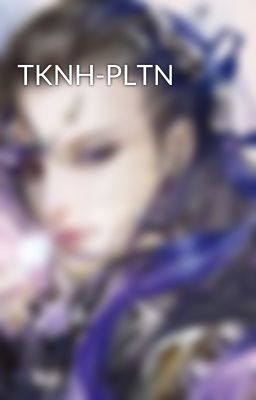 TKNH-PLTN