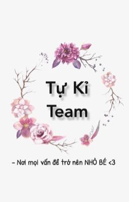 TKT - Tự Kỉ Team Tuyển Mem