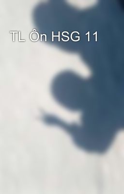 TL Ôn HSG 11