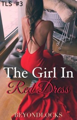 TLS #3 : The Girl in Red Dress