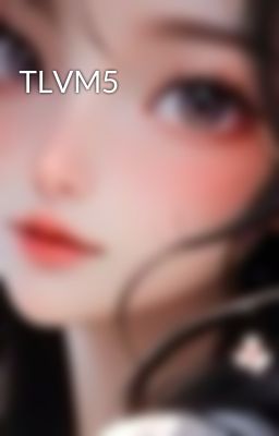 TLVM5