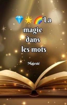 💎🌟🌈TM: La Magie Dans Les Mots 