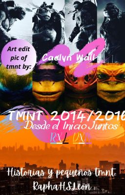 TMNT 2014/2016 - Desde el Inicio Juntos - Alternativa linea de The New Clan