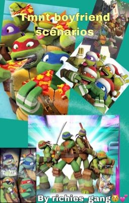 Tmnt boyfriend scenarios