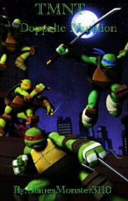 TMNT~Doppelte Mutation [✔︎]