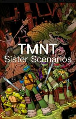 TMNT Sister Scenarios