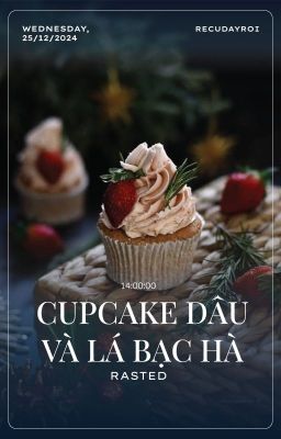 [TMWM | 14:00] Cupcake dâu và Lá bạc hà