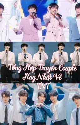 [ TNT ] Tổng Hợp Truyện Về Couple TNT 