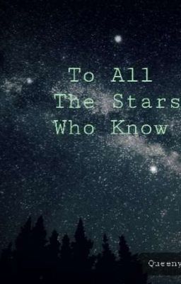 To All The Stars Who Know