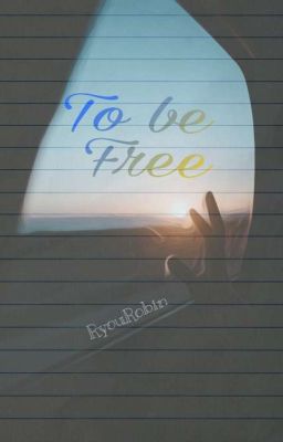  To be Free 