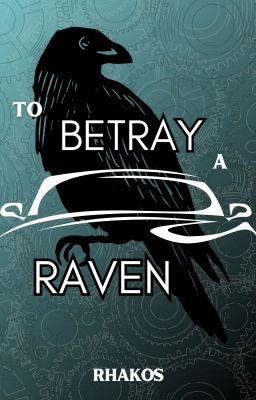 To Betray a Raven