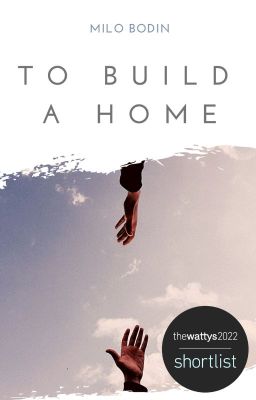 To Build a Home