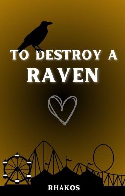 To Destroy a Raven