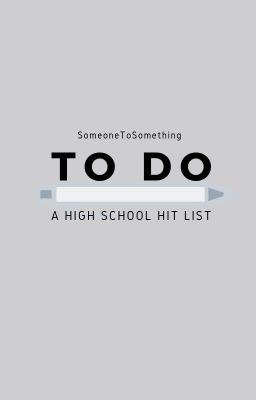 To Do | A High School Hit List