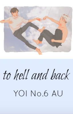 to hell and back - YOI [no.6 AU]