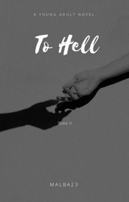 To Hell 🔥 - Tome 2