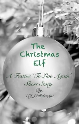 To Live Again: The Christmas Elf