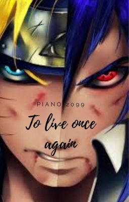 To live once again (On a hiatus)