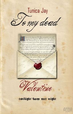 To My Dead Valentine.