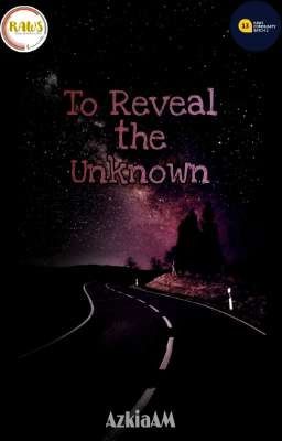 To Reveal the Unknown