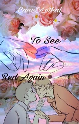 To See Red Again (soulmate au) 