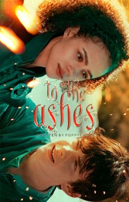 TO THE ASHES ━━ edmund pevensie