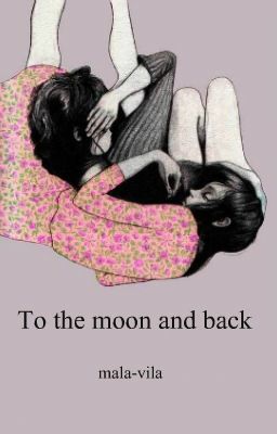 To the moon and back (cz)