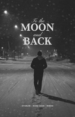 To the Moon and Back // Hyunminchan