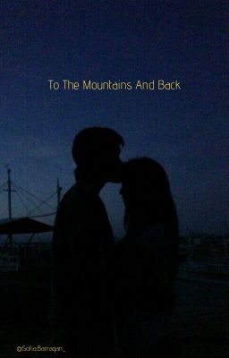 To The Mountains And Back