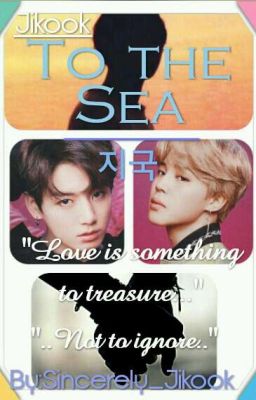 To the Sea | Jikook |