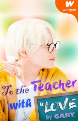 TO THE TEACHER WITH LOVE.(2MIN)🔞🌈