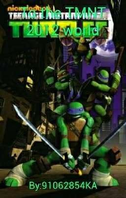 To the TMNT 2012 world [COMPLETE]