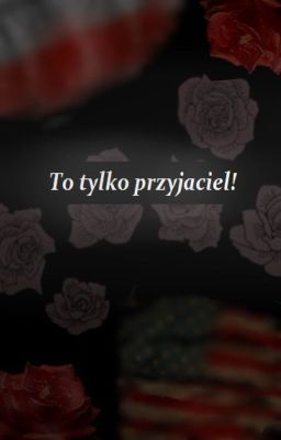 ❣To tylko przyjaciel!❣ [Countryhumans]