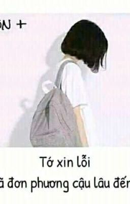 Tớ Xin Lỗi Vì Đã Đơn Phương Cậu Lâu Đến  Như Vậy 