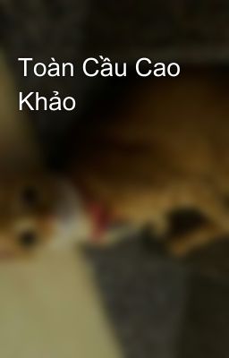 Toàn Cầu Cao Khảo