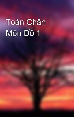 Toàn Chân Môn Đồ 1