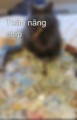 Toàn năng chíp