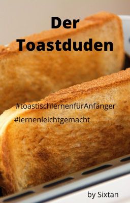 Toastduden